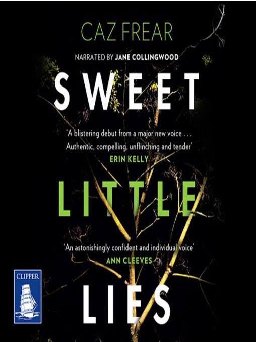 Title details for Sweet Little Lies by Caz Frear - Available